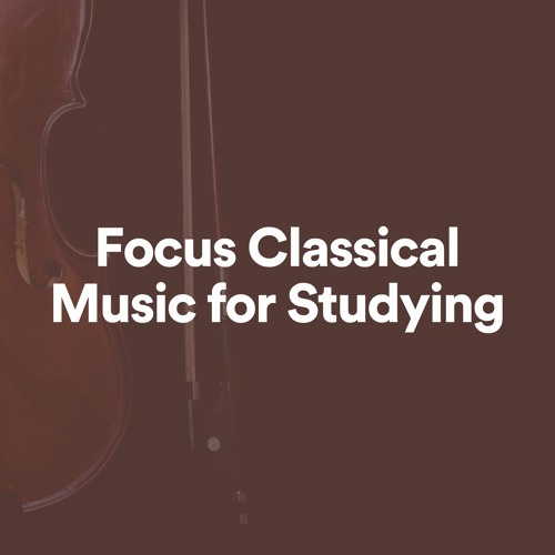 The Benefits Of Classical Music For Studying